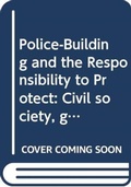 Cover: Police-Building and the Responsibility to Protect - Routledge