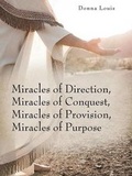 Bild: Miracles of Direction, Miracles of Conquest, Miracles of Provision, Miracles of Purpose - Xulon Press