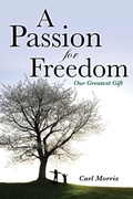 Cover: A Passion for Freedom - Xulon Press