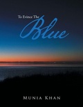 Cover: To Evince the Blue - Xlibris