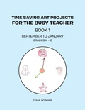Cover: Time Saving Art Projects for the Busy Teacher - Xlibris