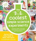 Cover: The 101 Coolest Simple Science Experiments - Page Street Publishing