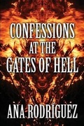 Cover: Confessions at the Gates of Hell - AMERICA STAR BOOKS