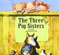 Cover: The Three Pig Sisters - Norwood House Press