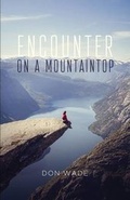 Cover: Encounter on a Mountaintop - Tate Publishing & Enterprises