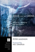 Cover: Jesus and the Cross - Wipf and Stock Publishers