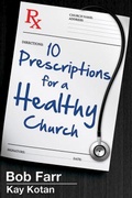 Cover: 10 Prescriptions for a Healthy Church - Abingdon Press