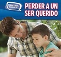 Cover: Perder a Un Ser Querido (Loss and Grief) - PowerKids Press