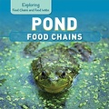 Cover: Pond Food Chains - PowerKids Press