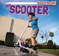 Cover: My Scooter - PowerKids Press