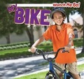 Cover: My Bike - PowerKids Press