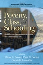 Cover: Poverty, Class, and Schooling - Information Age Publishing