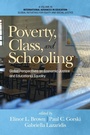 Cover: Poverty, Class, and Schooling - Information Age Publishing
