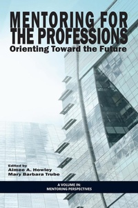 Enlarge image Cover: Mentoring for the Professions - Information Age Publishing
