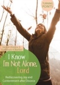 Cover: I Know I'm Not Alone - Barbour Publishing, Inc.