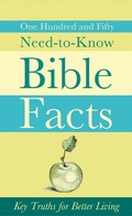 Cover: 150 Need-to-Know Bible Facts - Barbour Publishing, Inc.