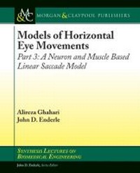 Enlarge image Cover: Models of Horizontal Eye Movements - Morgan and Claypool Life Sciences