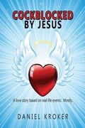 Cover: Cockblocked by Jesus - Moshpit Publishing