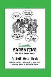 Enlarge image Cover: Essential Parenting The First Seven Years A Self Help Book - Bonobo TV