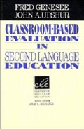 Cover: Classroom-Based Evaluation in Second Language Education - Cambridge University Press