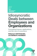 Cover: Idiosyncratic Deals between Employees and Organizations - Psychology Press Ltd