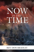Cover: Now Is the Time - A Call to Action for the Procrastinating Christian - Total Publishing and Media