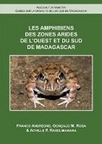 Abbildung von: Les Amphibiens de l'Ouest et du Sud de Madagascar - Association Vahatra in Antananarivo
