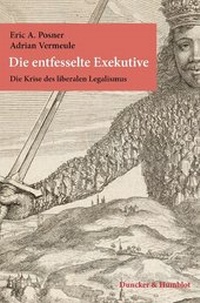 Abbildung von: Die entfesselte Exekutive. - fibre