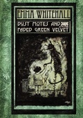 Cover: Dust Motes and Faded Green Velvet - Lulu Press Inc