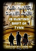 Cover: Alien Hunter Conner Jones - Shift of Tyme - Lulu Press Inc