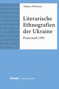 Cover: Literarische Ethnografien der Ukraine - Schwabe Verlagsgruppe AG Schwabe Verlag