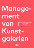 Cover: Management von Kunstgalerien - Hatje Cantz Verlag