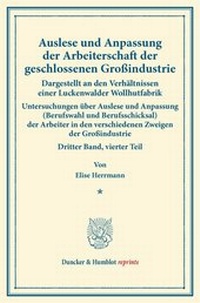 Abbildung von: Auslese und Anpassung der Arbeiterschaft der geschlossenen Großindustrie. Dargestellt an den Verhältnissen einer Luckenwalder Wollhutfabrik. - Duncker & Humblot