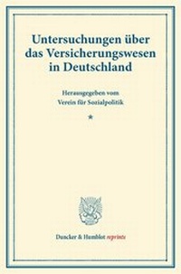 Abbildung von: Untersuchungen über das Versicherungswesen in Deutschland. - Duncker & Humblot