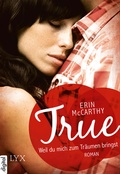 Cover: True - Weil du mich zum Tr&auml;umen bringst - LYX