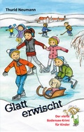 Cover: Glatt erwischt - Der vierte Bodensee-Krimi f&uuml;r Kinder - Papierfresserchens MTM-Verlag
