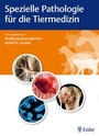 Cover: Spezielle Pathologie f&uuml;r die Tiermedizin - Enke