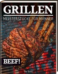 Cover: BEEF! GRILLEN - Tre Torri Verlag