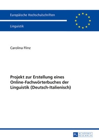 Abbildung von: Projekt zur Erstellung eines Online-Fachwörterbuches der Linguistik (Deutsch-Italienisch) - Peter Lang Verlag