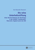 Cover: Die reine Unterhaltsstiftung - Peter Lang Verlag