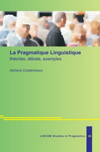 Abbildung von: La Pragmatique Linguistique : théories, débats, exemples - LINCOM GmbH