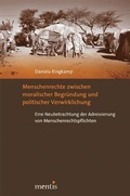Cover: Menschenrechte zwischen moralischer Begr&uuml;ndung und politischer Verwirklichung - Brill Deutschland