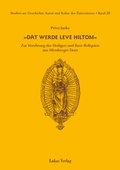 Cover: Studien zur Geschichte, Kunst und Kultur der Zisterzienser / Dat werde leve hiltom - Lukas Verlag f&uuml;r Kunst- und Geistesgeschichte