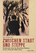 Cover: Zwischen Stadt und Steppe - Lukas Verlag f&uuml;r Kunst- und Geistesgeschichte
