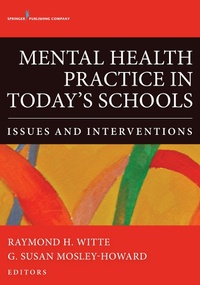 Abbildung von: Mental Health Practice in Today's Schools - Springer Publishing Company
