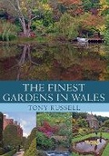 Cover: The Finest Gardens in Wales - Amberley Publishing