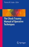 Cover: The Shock Trauma Manual of Operative Techniques - Springer New York