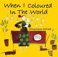 Cover: When I Coloured in the World - Tiny Owl Publishing Ltd
