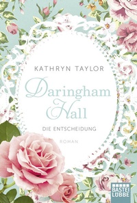 Enlarge image Cover: Daringham Hall - Die Entscheidung - Lübbe
