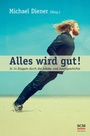 Cover: Alles wird gut! - R.Brockhaus